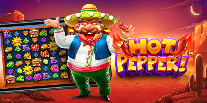 Rahasia Pedas Hoki Mengalir Slot Hot Pepper