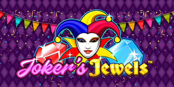 Cara Menang Slot Joker’s Jewels Terbaru