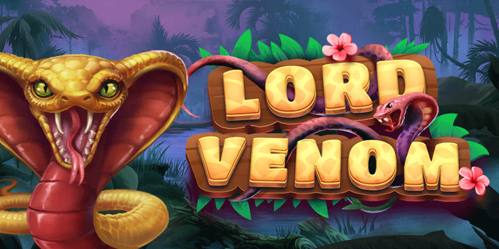 Cara Maksimalkan Kemenangan Di Slot Lord Venom